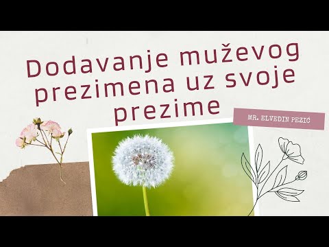 Dodavanje muževog prezimena uz svoje prezime - mr. Elvedin Pezić