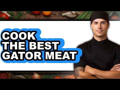 How to Cook Gator Meat