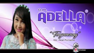 Download lagu OM ADELLA Terguncang - Dewi Purnama mp3