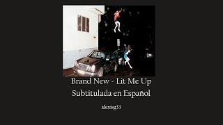 Brand New - Lit Me Up [Sub español + Lyrics]