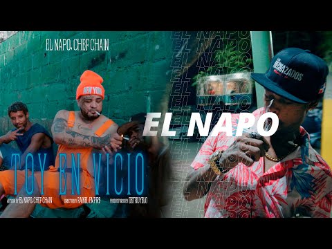 El Napo , Chef Chain - Toy En Vicio (Video Official)