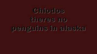 chiodos - there&#39;s no penguins in alaska