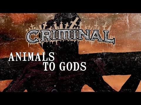 Criminal - Animals to Gods (LYRIC VIDEO)