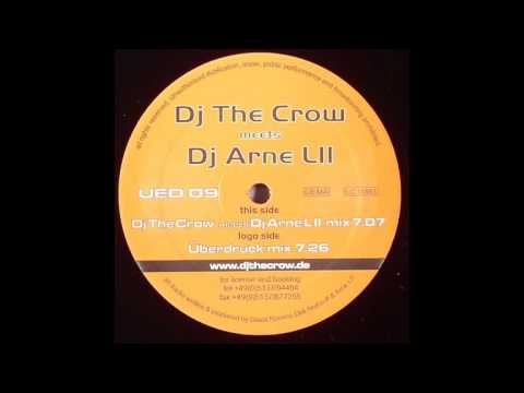 DJ The Crow meets DJ Arne LII - The Speed (Überdruck Mix)