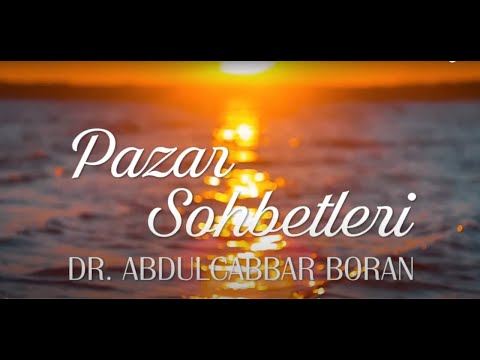 Pazar Sohbeti @dr.abdulcabbarboran ​