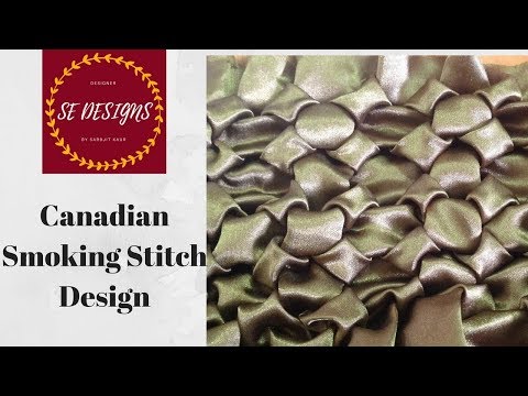 Hand Embroidery | Smocking Stitch Canadian Smocking | Sarbjit Embroidery Designs