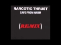 Narcotic Thrust - Safe From Harm (Remix By TAKIS ...