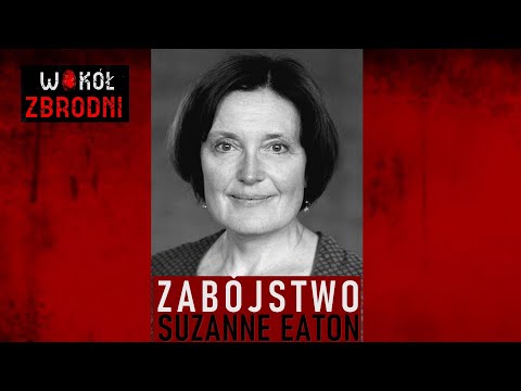 WZ | Ujęto zabójcę Suzanne Eaton