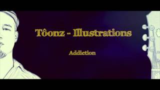 12) Tôonz - Addiction - Illustrations