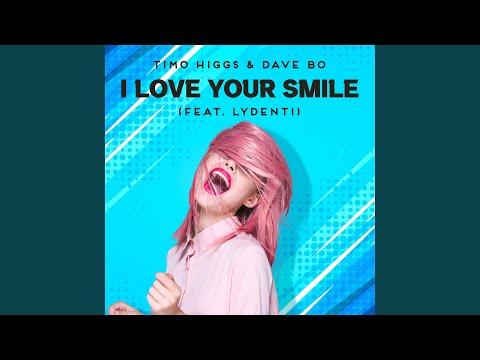 I love your smile (feat. Dave Bo & Lydenti)