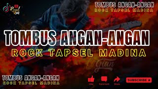 Download lagu TOMBUS ANGAN-ANGAN - ROCK TAPSEL MADINA 2026 mp3