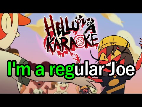 Regular Joe - Helluva Boss Karaoke