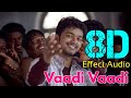Vaadi Vaadi Sachien 8D Effect Audio Song USE IN HEADPHONE Like And Share