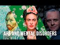 Art And Mental Disorders How Are They Related