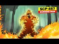 SCP-457 - Burning Man