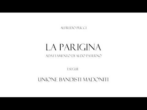 Alfredo Pucci - LA PARIGINA - Unione Bandisti Madoniti