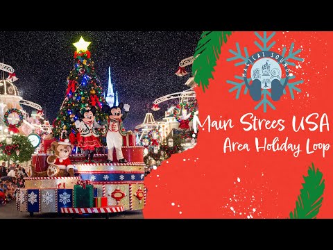 Main Street USA Holiday Loop - Magic Kingdom
