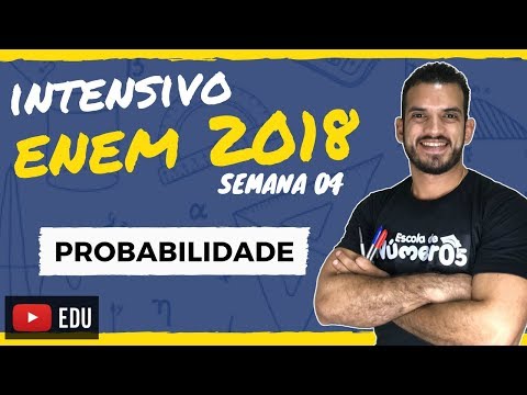 Probability | ENEM 2018 INTENSIVE COURSE - MATHEMATICS and its Technologies