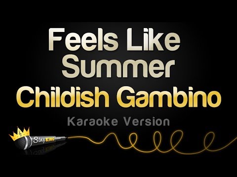 Childish Gambino - Feels Like Summer (Karaoke Version)