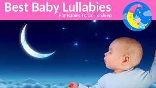 Lullabies Lullaby For Babies To Go To Sleep--Baby Songs Sleep Music-Baby Sleeping Songs Bedtime Song