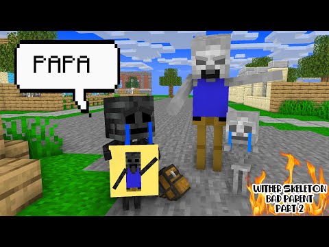 BABY WITHER SKELETON BAD PARENTS POOR BEGGAR PART 2 - Minecraft