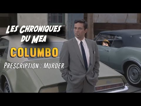 Les Chroniques du Mea (2021)  Columbo: Prescription Murder (1968)