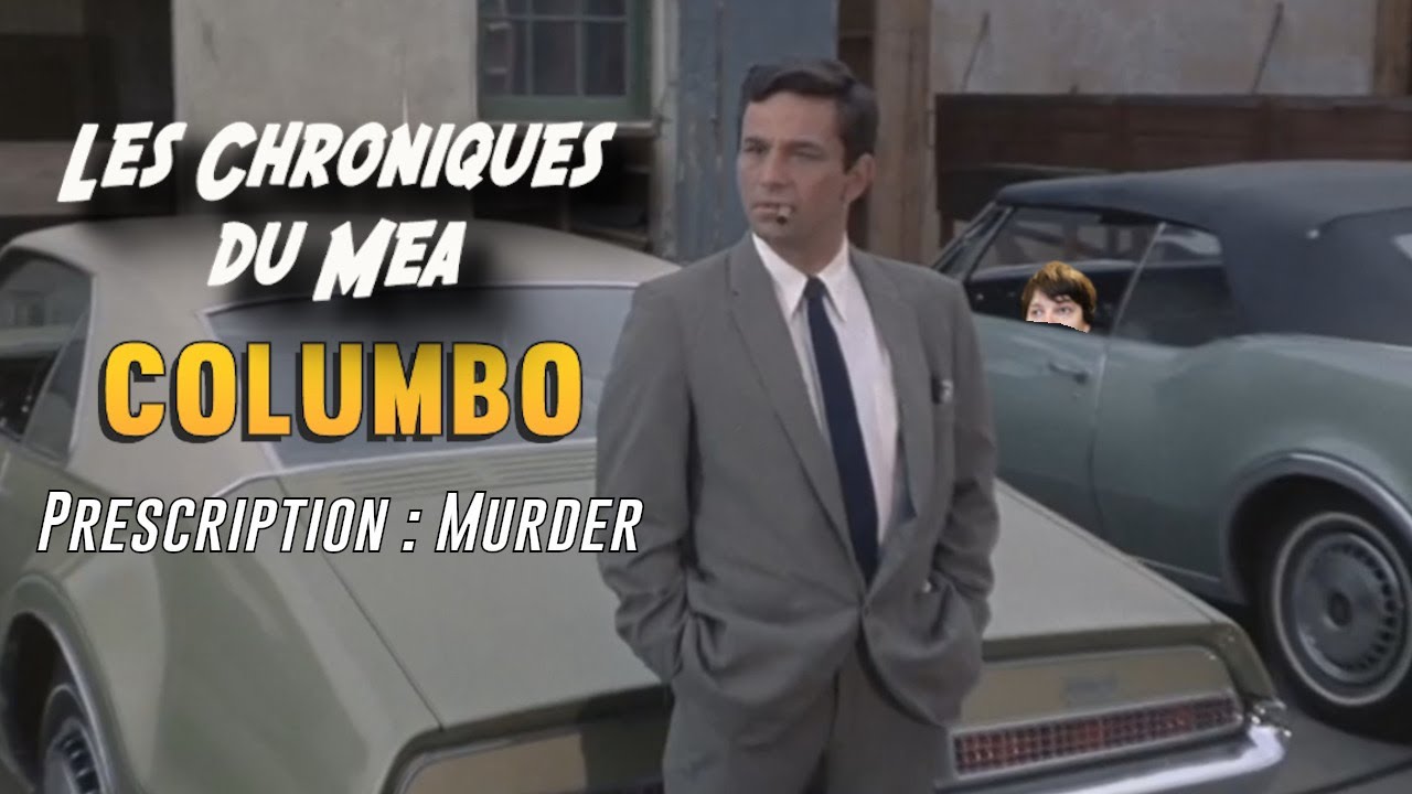 Miniature de la vidéo Les Chroniques du Mea (2021)  Columbo: Prescription Murder (1968) du film Inculpé de meurtre