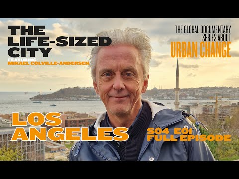 Los Angeles - The Life-Sized City - S04E01 - Full Episode