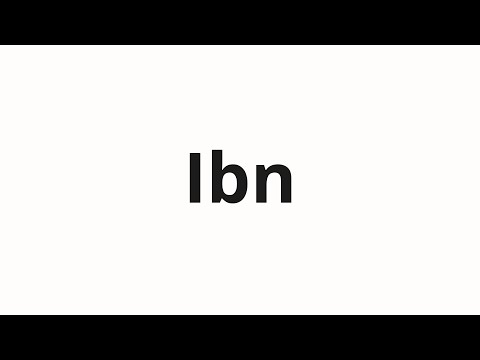 How to pronounce Ibn