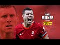 James Milner 2022 ● Amazing Skills Show | HD