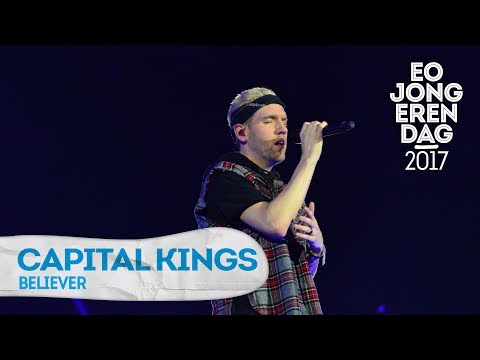 CAPITAL KINGS - BELIEVER [LIVE at EOJD 2017]