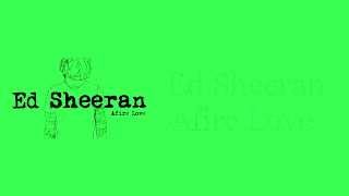 ED SHEERAN - AFIRE LOVE (LYRICS)