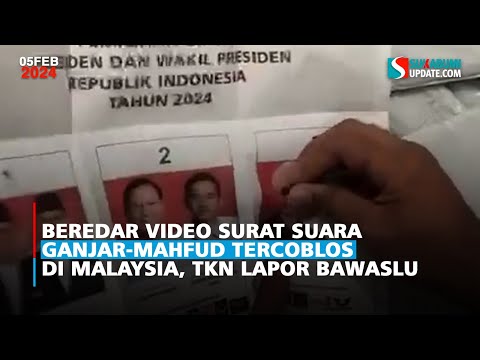 Beredar Video Surat Suara Ganjar-Mahfud Tercoblos di Malaysia, TKN Lapor Bawaslu