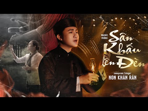 Sân khấu lên đèn - Non Khăn Rằn