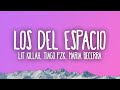 Los Del Espacio - LIT killah, Duki, Emilia, Tiago PZK, FMK, Rusherking, Maria Becerra, Big One