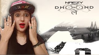 DHOOND LE REACTION/Dhoond Le - Naezy/REACTION BY RICHIE RICH