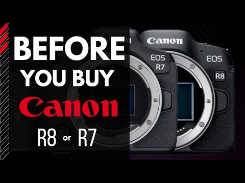 Can't Decide Between Canon R7 and R8?