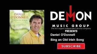 Daniel O&#39;Donnell - Sing an Old Irish Song