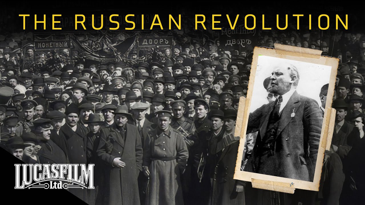 The Russian Revolution: All Power to the Soviets! | Historical Documentary | Lucasfilm
