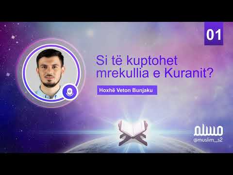 Ligjerate - si duhet kuptuar mrekullia e Kuranit - Hyrje.