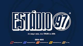 RÁDIO ENERGIA 97FM APRESENTA: ESTÁDIO 97 - 07/08/26 - AO VIVO