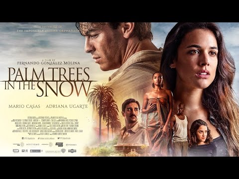 Palm Trees In The Snow (2015) Official Trailer