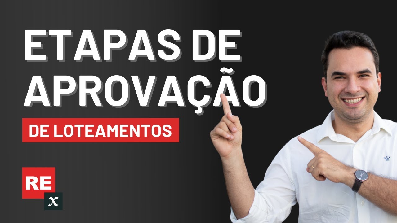 Conheça as Etapas para Aprovação de Loteamentos