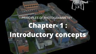 Introductory concepts || CHAPTER 1 ||  PRINCIPLES OF PHOTOGRAMMETRY || IOE || GEOMATICS || 5th sem