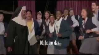 Sister Act 2   Oh Happy Day   with Lyrics