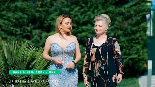 Liri Rasha & Vasilika Kacorri - Nanë E Bijë, Arkë E Dry