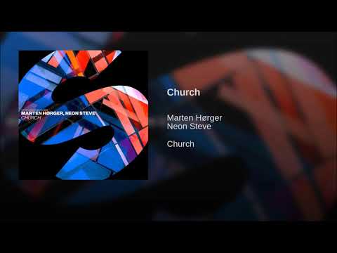 Marten Hørger, Neon Steve – Church