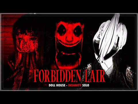 Forbidden Lair - Doll House - Insanity Solo (Full Walkthrough) | Roblox