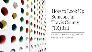 How to Look Someone Up On the Travis County (TX) Inmate Search Website