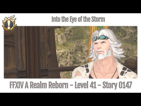FFXIV Into the Eye of the Storm - Story 0147 - A Realm Reborn